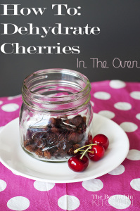 How To Dehydrate Cherries In The Oven