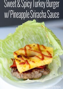 Sweet and Spicy Turkey Burger with Pineapple Sriracha Sauce
