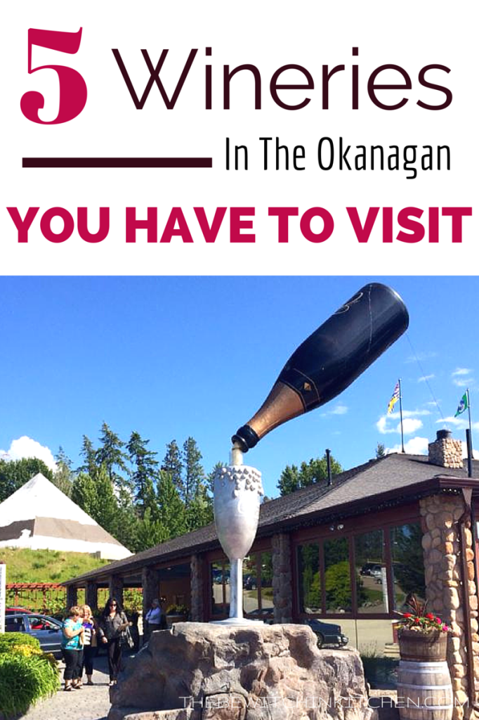 5 Okanagan Wineries you have to visit on your next wine tour.