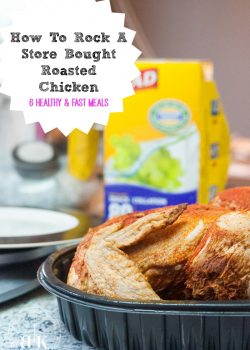 Wondering what to do with a grocery store roasted chicken I have some fast and healthy meal ideas for you