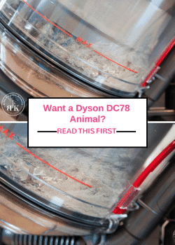 Contemplating getting a Dyson DC78 Animal? Be sure to read this first. The results are shocking