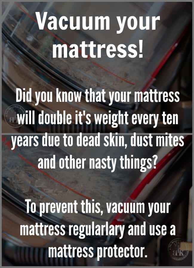 Did you know that your mattress will double it's weight every ten years due to dead skin, dust mites and other nasty things