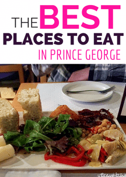 Traveling to the Prince George area? Check out the best restaurants in Prince George. You're not going to want to miss this on your British Columbia Travel.