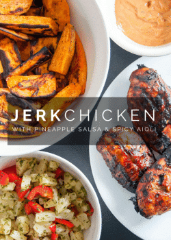 Jamaican Jerk Chicken w/ Pineapple Salsa and Spicy Aioli | thebewitchinkitchen.com