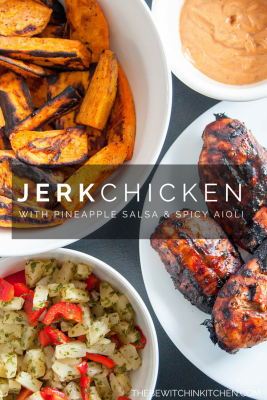 Jamaican Jerk Chicken w/ Pineapple Salsa and Spicy Aioli | thebewitchinkitchen.com