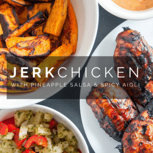 Jamaican Jerk Chicken w/ Pineapple Salsa and Spicy Aioli | thebewitchinkitchen.com