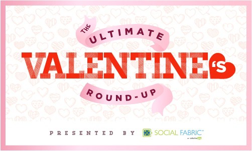 Ultimate Valentine's Day Round Up - Valentine's Day Crafts, Recipes, Printables and MORE!