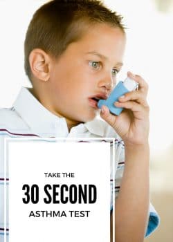 Take the 30 second asthma test to learn more about your asthma symptoms and to find out if your asthma is really under control.