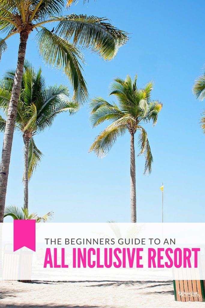 Planning a vacation to an all inclusive resort? BEFORE YOU BOOK read this beginners travel guide with these 12 All Inclusive Resort Travel Tips.