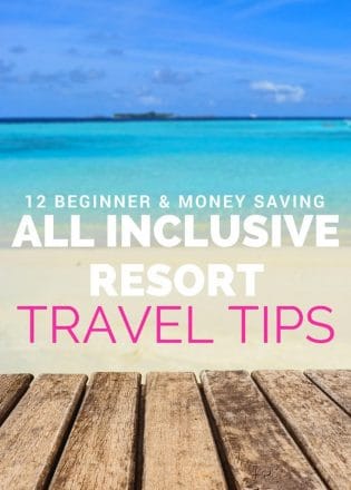 Planning a vacation to an all inclusive resort? BEFORE YOU BOOK read this beginners travel guide with these 12 All Inclusive Resort Travel Tips.