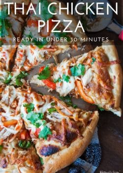 slices of homemade pizza titled Thai Chicken Pizza Ready in Under 30 Minutes