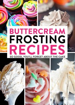 Buttercream Frosting Recipes that are so good - you'll forget about the cake! If you're looking for delicious icing and frosting recipes - check out this post!