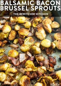 Balsamic Bacon Brussels Sprouts - this healthy side dish is an easy one pan recipe that goes great with chicken, steak or Christmas dinner.