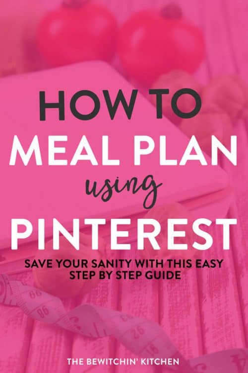 How to meal plan using Pinterest. Get organized, save your sanity, and eat healthy recipes EASILY with this meal planning guide. 