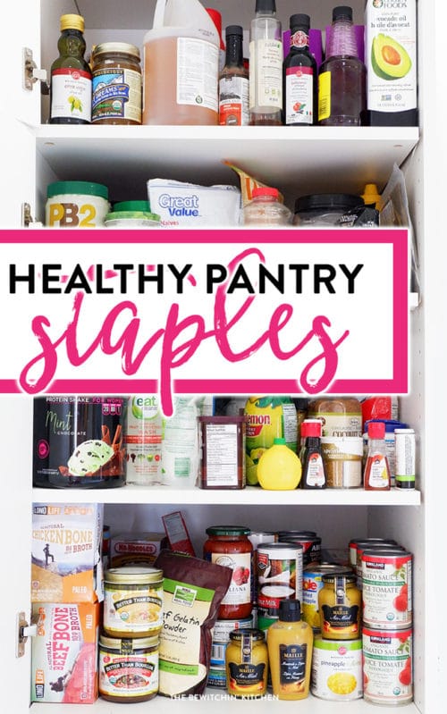 Healthy Pantry Staples you NEED in your kitchen for a healthy lifestyle and weight loss. 
