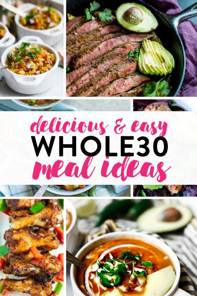 25 Easy Whole30 Dinner Recipes The Bewitchin Kitchen - Photos