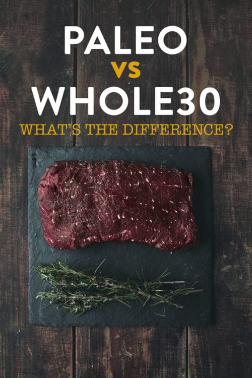 Paleo VS Whole30 what's the difference? If you're looking for help with clean eating and looking at Whole 30 or the paleo diet read this!