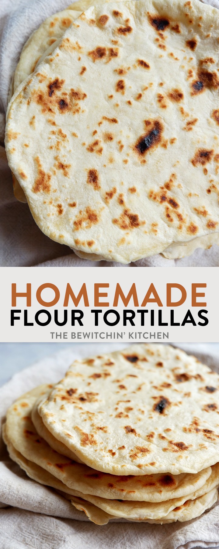 How to Make Flour Tortillas | The Bewitchin' Kitchen