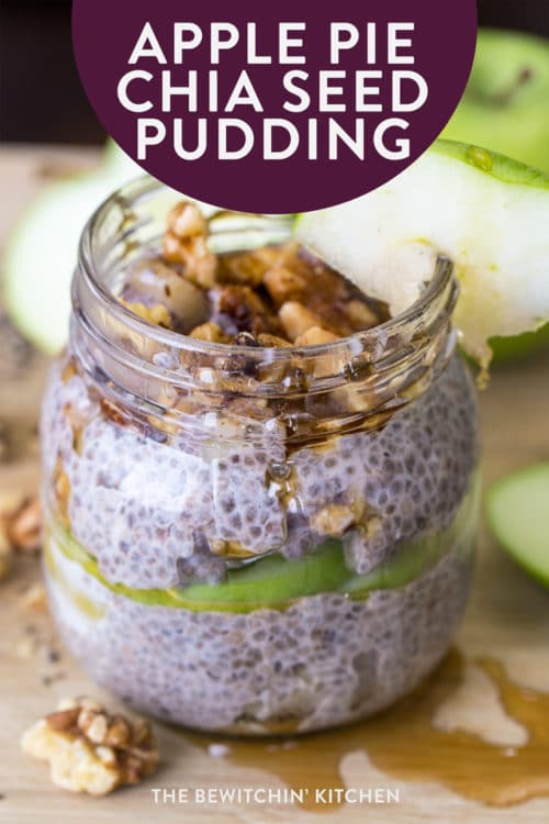 Apple Pie Chia Seed Pudding - this nutritious breakfast has apples, cinnamon, chia seeds, and more. It's high in fiber and makes a yummy snack or healthy breakfast recipe.