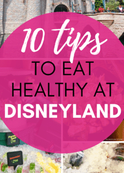 10 tips to eat healthy at Disneyland. Planning a trip to Southern California? Stay on track and make healthy choices at Disneyland in Anaheim!