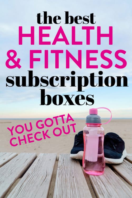 The Best Health and Fitness Subscription boxes! 