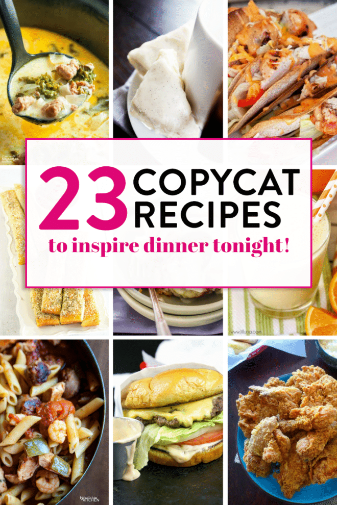 23 delicious copycat recipes that will inspire dinner tonight. Restaurant recipes made in the comfort of your own home! #copycatrecipes #thebewitchinkitchen