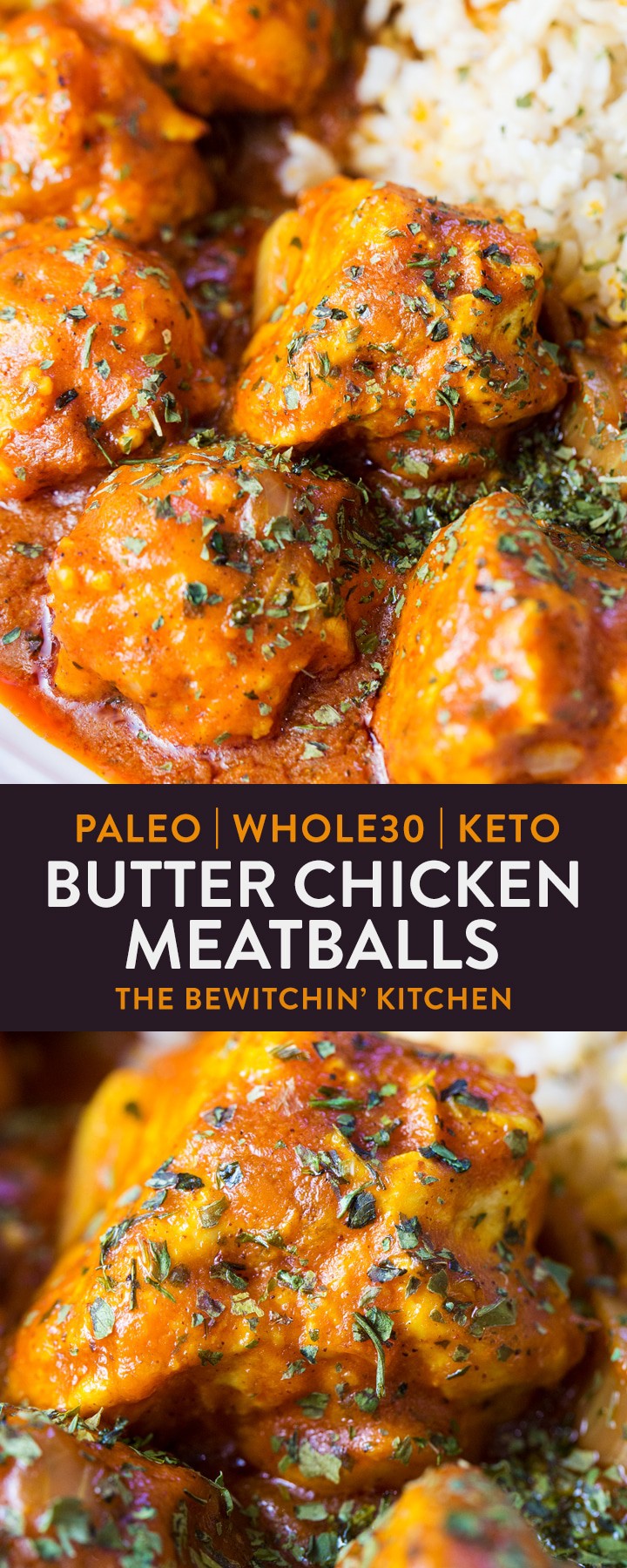 Whole30 Butter Chicken Meatballs | The Bewitchin' Kitchen