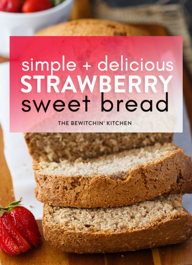 Strawberry bread recipe sliced and ready to serve