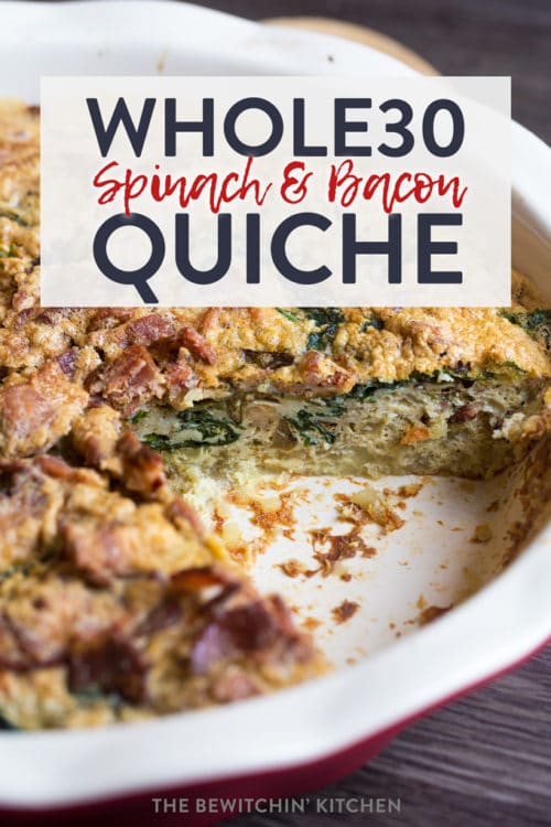 Whole30 Spinach Bacon Quiche Recipe