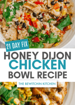 21 Day Fix Honey Dijon Chicken Bowls