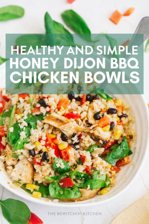 healthy honey dijon bbq chicken bowls