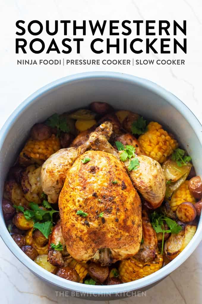 Southwestern Roast Chicken in the Ninja Foodi