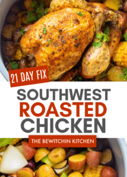 21 day fix southwest roast chicken