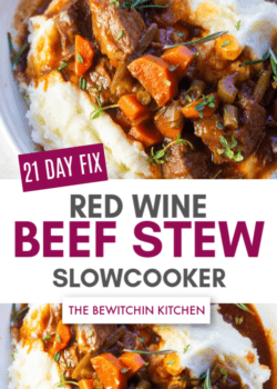 21 day fix red wine beef stew