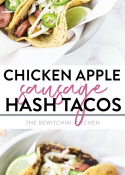 chicken apple sausage hash tacos