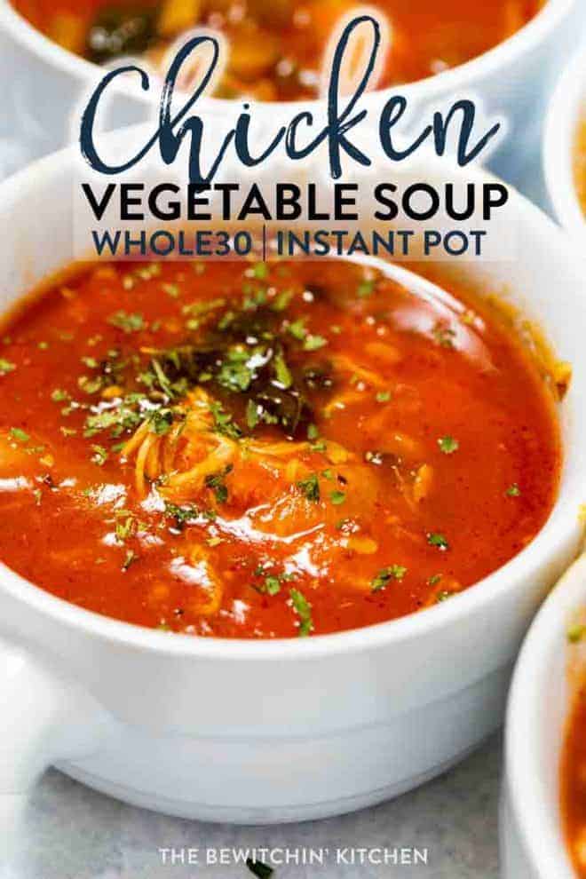 Chicken vegetable soup in the Instant Pot served in a white bowl.