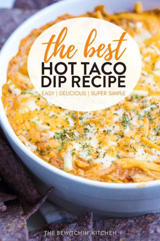 Close up of hot taco dip, with overlay text reading 